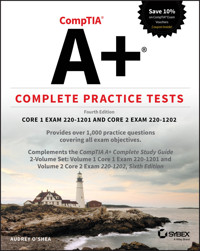 CompTIA A+ Complete Practice Tests - Audrey O'Shea - E-Book