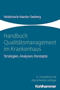 Handbuch Qualitätsmanagement im Krankenhaus - Heidemarie Haeske-Seeberg - E-Book