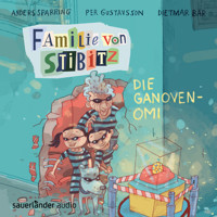 Die Ganoven-Omi - Familie von Stibitz, Band 2 (Ungekürzte Lesung) - Anders Sparring - Hörbuch