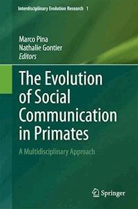 The Evolution of Social Communication in Primates -  - E-Book