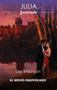El novio equivocado - Lee Wilkinson - E-Book