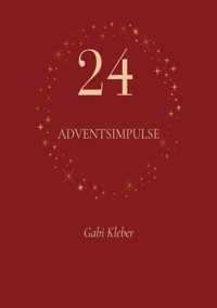 Die Magie des Advents - Gabi Kleber - E-Book
