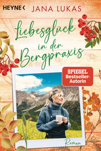 Liebesglück in der Bergpraxis - Jana Lukas - E-Book