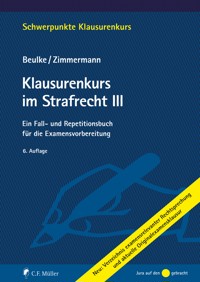 Klausurenkurs im Strafrecht III - Werner Beulke - E-Book