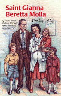 Saint Gianna Beretta Molla - Patricia Edward - E-Book
