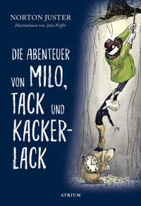 Die Abenteuer von Milo, Tack und Kackerlack - Norton Juster - E-Book