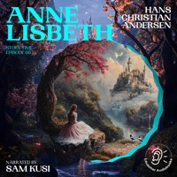 Anne Lisbeth (Story Time, Episode 66) - Hans Christian Andersen - Hörbuch