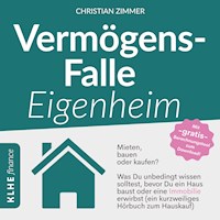 Vermögensfalle Eigenheim? - Christian Zimmer - Hörbuch