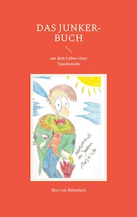 Das Junker-Buch - Bezi von Böhmlach - E-Book