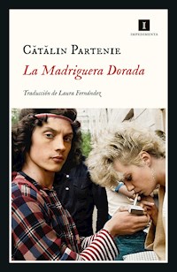 La madriguera dorada - Catalin Partenie - E-Book