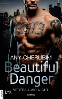 Beautiful Danger - Vertrau mir nicht - Any Cherubim - E-Book