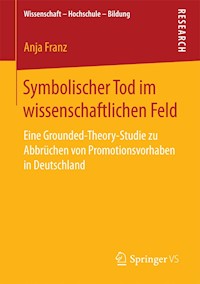 Symbolischer Tod im wissenschaftlichen Feld - Anja Franz - E-Book