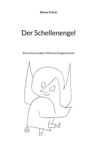 Der Schellenengel - Rainer Schulz - E-Book