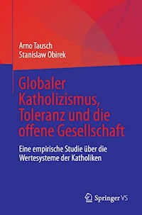 Globaler Katholizismus, Toleranz und die offene Gesellschaft - Arno Tausch - E-Book