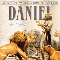 19: Daniel als Prophet - Hanno Herzler - Hörbuch