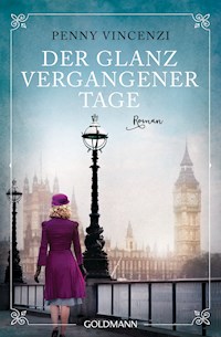 Der Glanz vergangener Tage - Penny Vincenzi - E-Book