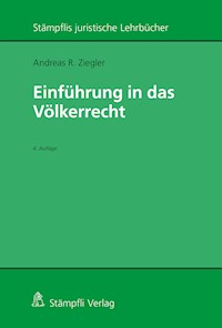 Einführung in das Völkerrecht - Andreas R. Ziegler - E-Book