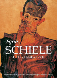 Egon Schiele und Kunstwerke - Jeanette Zwingenberger - E-Book