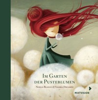 Im Garten der Pusteblumen - Noelia Blanco - E-Book