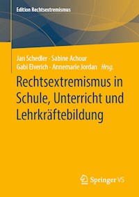 Rechtsextremismus in Schule, Unterricht und Lehrkräftebildung -  - E-Book