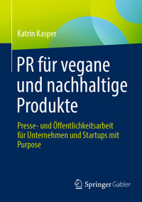 PR für vegane und nachhaltige Produkte - Katrin Kasper - E-Book