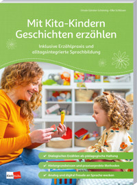 Mit Kita-Kindern Geschichten erzählen - Ursula Günster-Schöning - E-Book