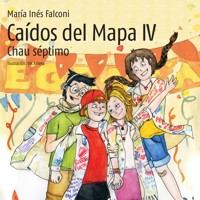 Caídos del mapa IV. Chau séptimo - María Inés Falconi - Hörbuch