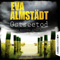 Ostseetod - Pia Korittkis elfter Fall - Kommissarin Pia Korittki 11 (Gekürzt) - Eva Almstädt - Hörbuch