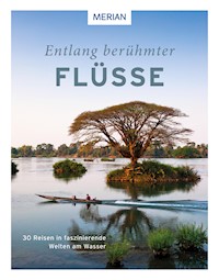 Entlang berühmter Flüsse - Renate Nöldeke - E-Book