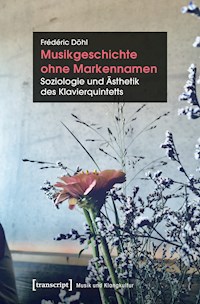 Musikgeschichte ohne Markennamen - Frédéric Döhl - kostenlos E-Book