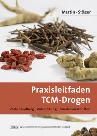 Praxisleitfaden TCM-Drogen - Julia Martin - E-Book