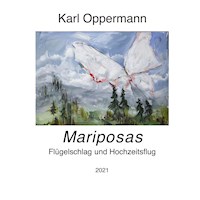 Mariposas - Karl Oppermann - E-Book