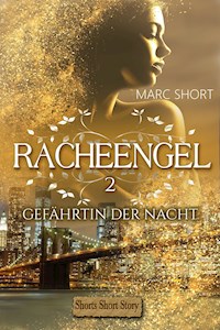 Racheengel 2 - Marc Short - E-Book