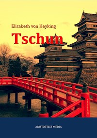Tschun - Elisabeth von Heyking - E-Book