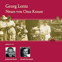 Neues von Oma Krause - Georg Lenz - Hörbuch