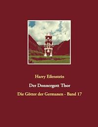 Der Donnergott Thor - Harry Eilenstein - E-Book