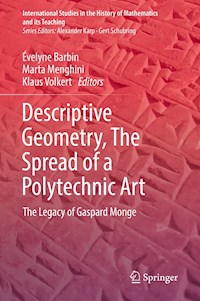 Descriptive Geometry, The Spread of a Polytechnic Art - - E-Book