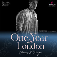 One Year in London: Harvey & Paige - Travel for Love, Band 1 (ungekürzt) - Emma  Smith - Hörbuch