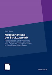Neuausrichtung der Strukturpolitik - Tim Pixa - E-Book