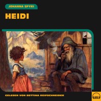 Heidi - Johanna  Spyri - Hörbuch