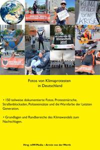 Fotos von Klimaprotesten in Deutschland - Armin von der Werth - E-Book