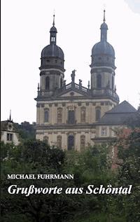 Grußworte aus Schöntal - Michael Fuhrmann - E-Book