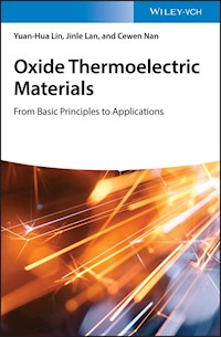 Oxide Thermoelectric Materials - Yuan-Hua Lin - E-Book