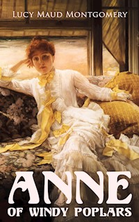 Anne of Windy Poplars - Lucy Maud Montgomery - E-Book