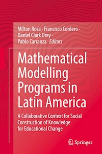 Mathematical Modelling Programs in Latin America -  - E-Book
