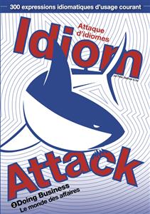 Idiom Attack Vol. 2: Doing Business (French edition) - Jay Douma - E-Book