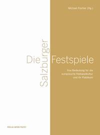 Die Salzburger Festspiele -  - E-Book