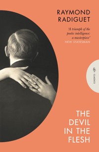 The Devil in the Flesh - Raymond Radiguet - E-Book