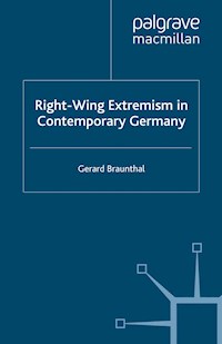 Right-Wing Extremism in Contemporary Germany - G. Braunthal - E-Book
