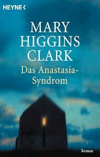 Das Anastasia-Syndrom - Mary Higgins Clark - E-Book